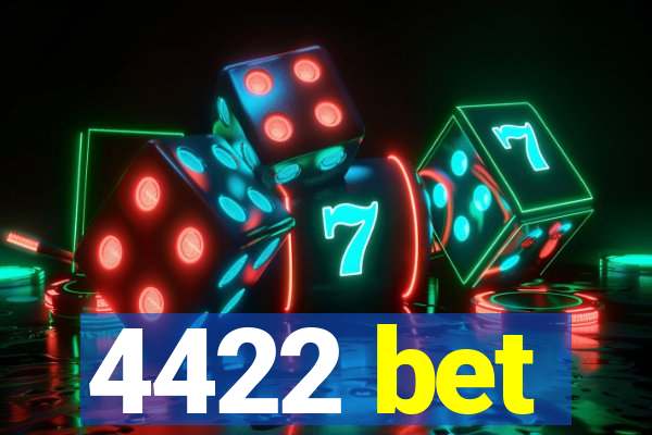 4422 bet